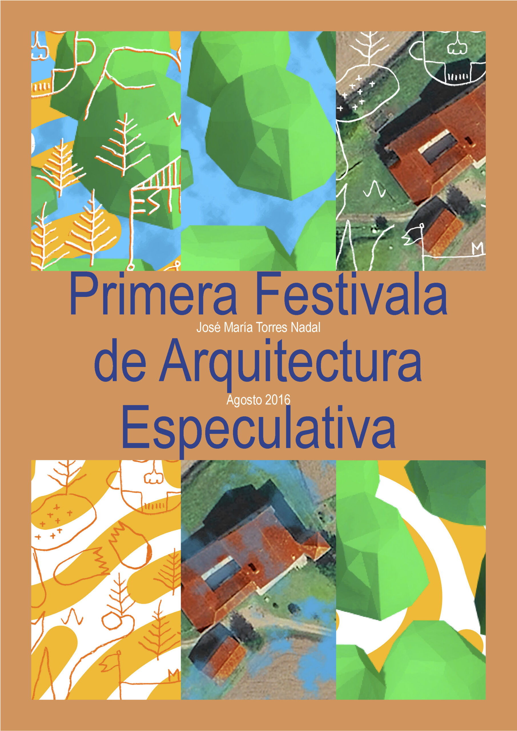 Primera Festivala de Arquitectura Especulativa